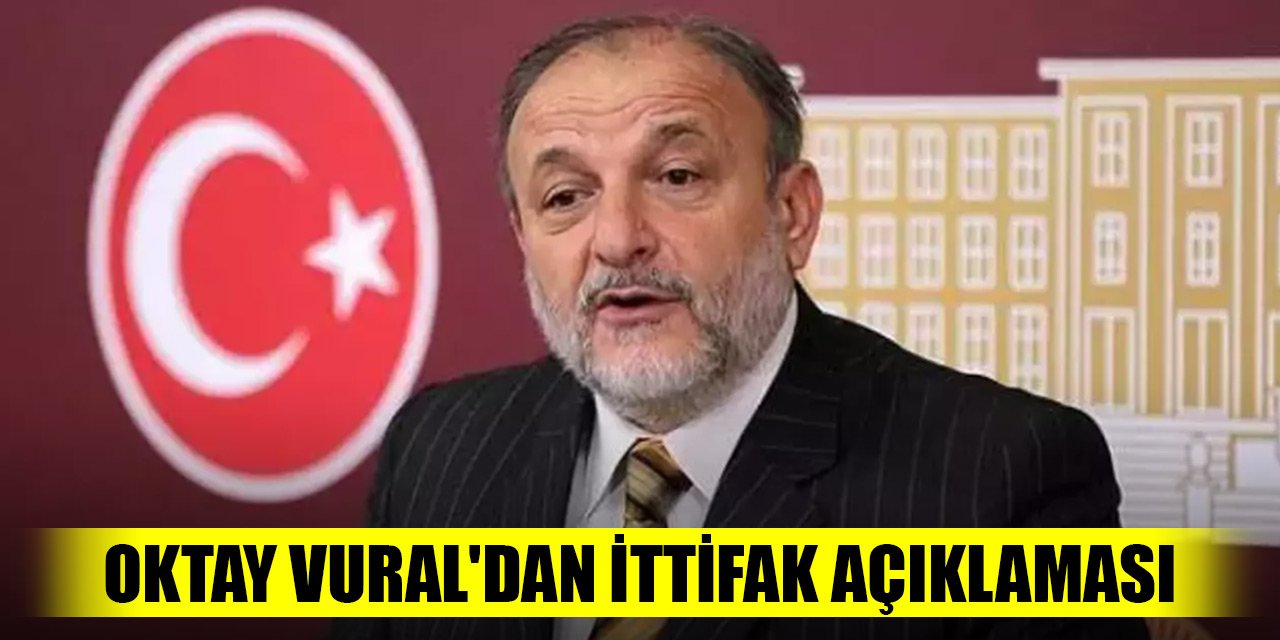 İYİ Partili Oktay Vural'dan ittifak açıklaması