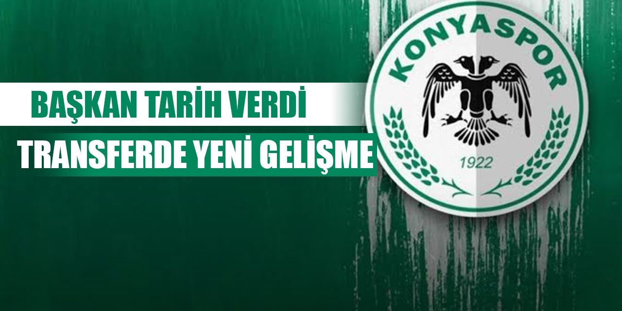 Konyaspor transferde gaza bastı, imzalar yakın!