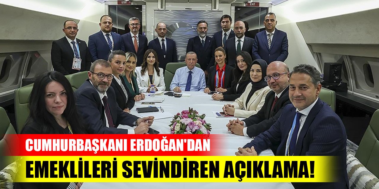 Cumhurbaşkanı Erdoğan'dan emeklileri sevindiren açıklama!