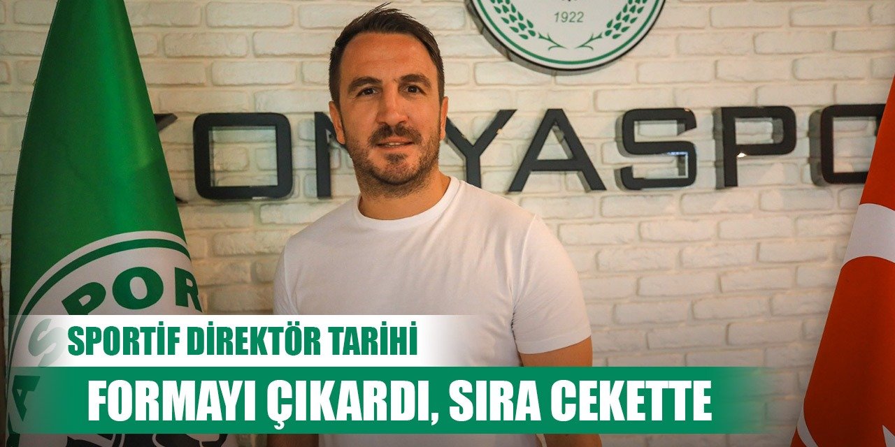 Konyaspor'da Çamdalı dönemi ve sportif direktör tarihçesi