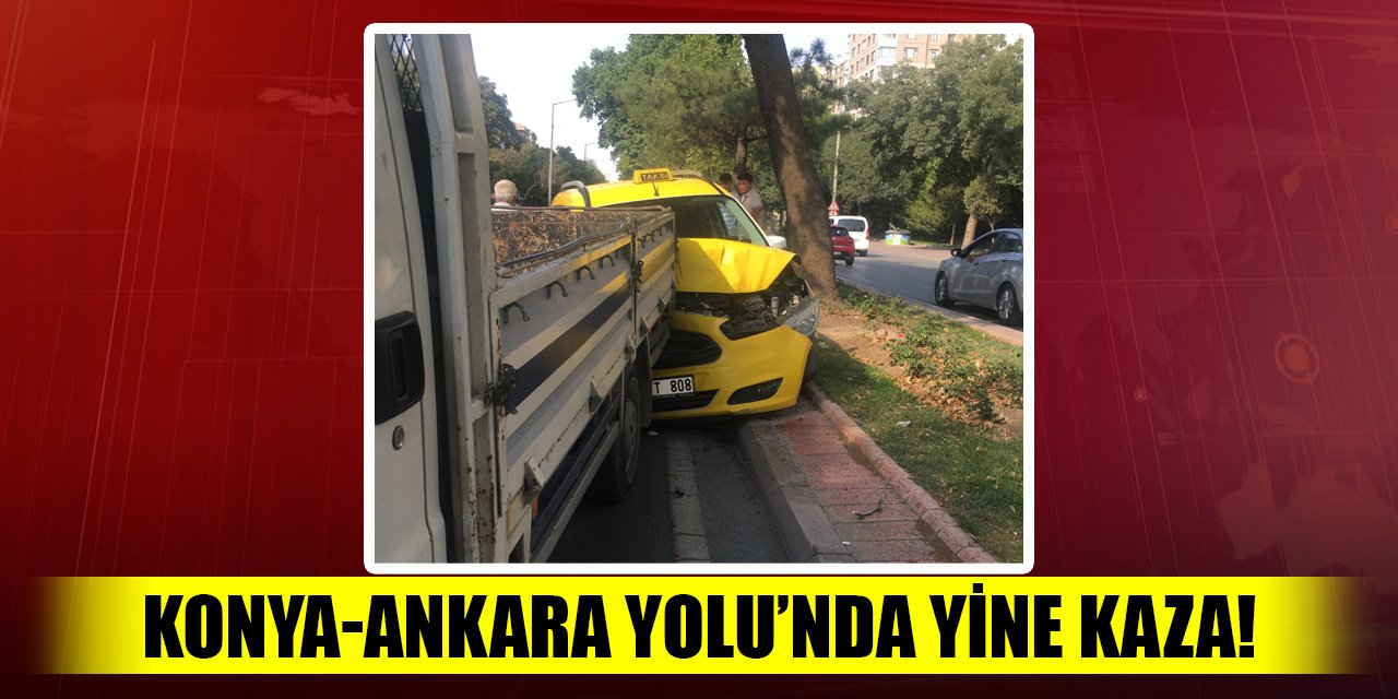 Ankara Yolu’nda yine kaza!
