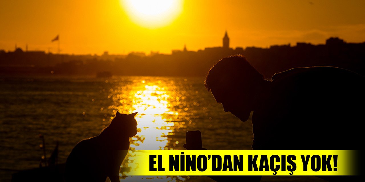 El Nino etkisini sürdürecek