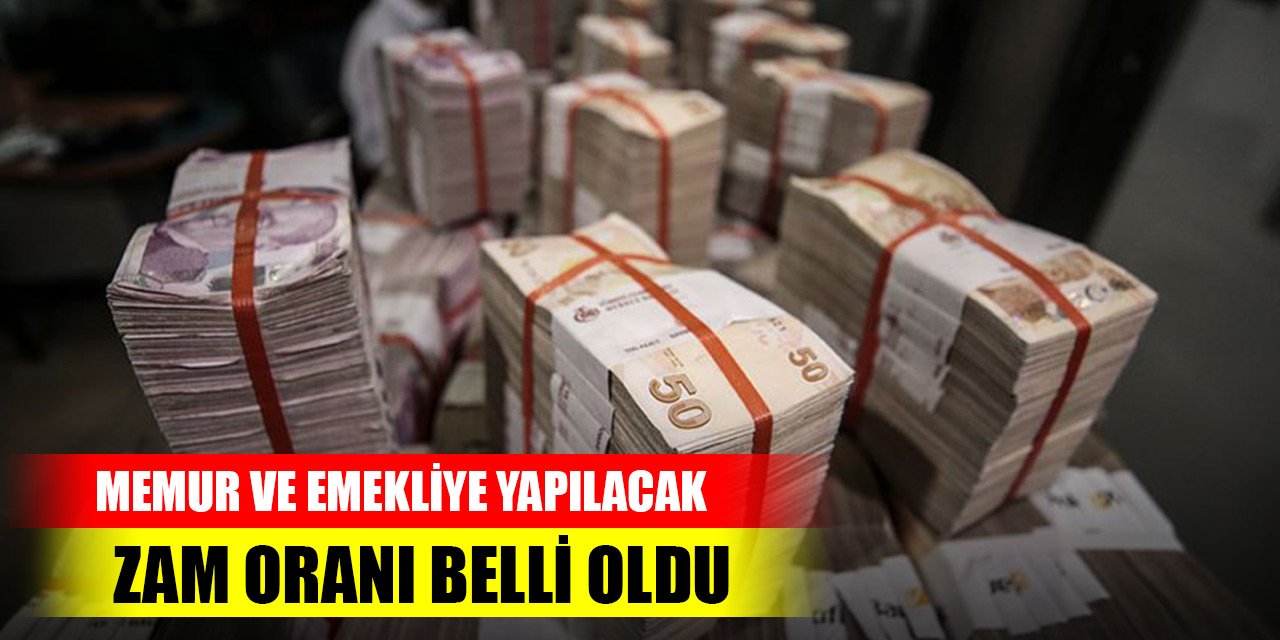 Son Dakika! Memur ve emekliye yapılacak zam oranı belli oldu