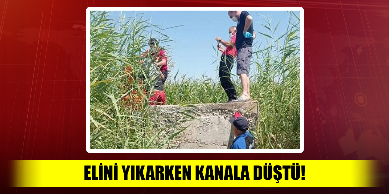 Elini yıkarken kanala düştü sonrası felaket!