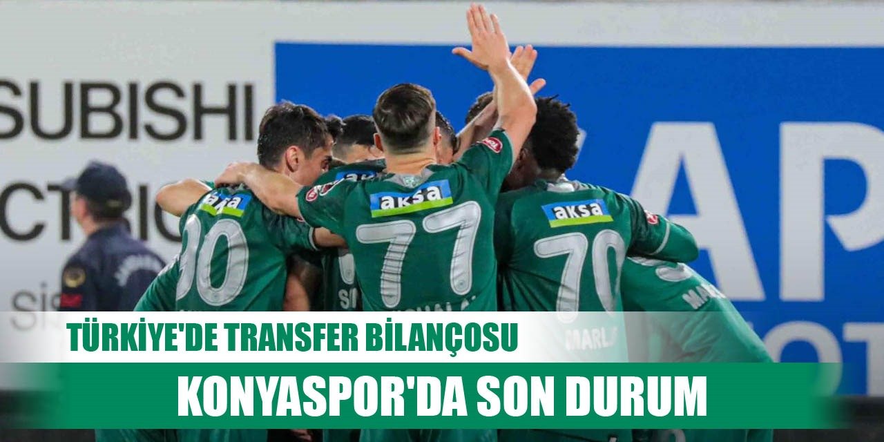 Transfer çılgınlığı devam ediyor, Konyaspor'da son durum!