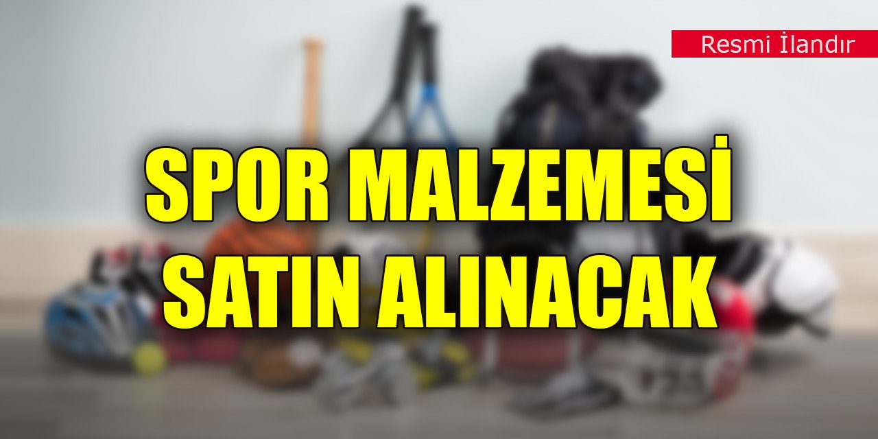 Spor malzemesi satın alınacak