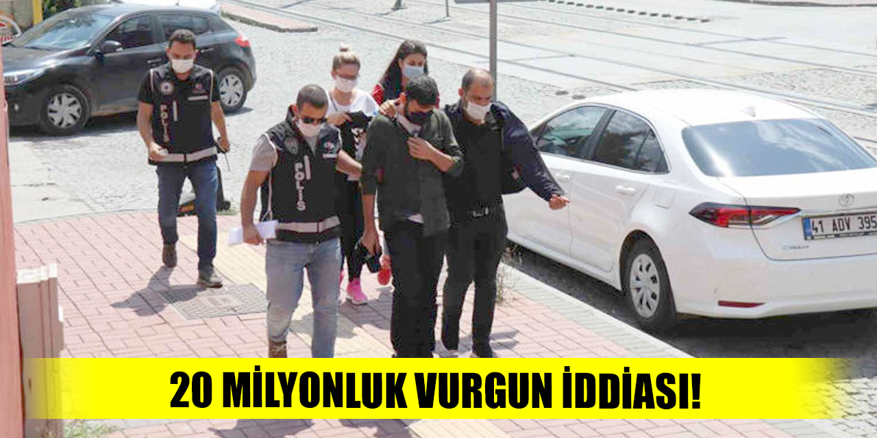 20 milyonluk vurgun!