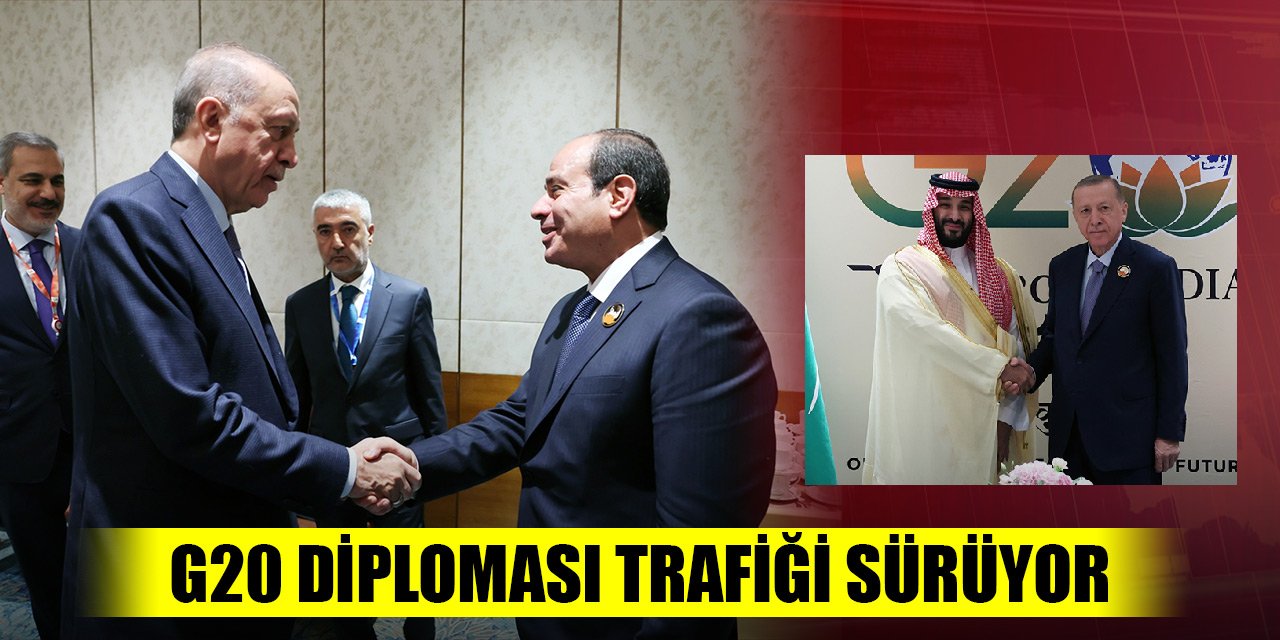 Erdoğan'ın G20 diploması trafiği sürüyor... Sisi ve Selman ile görüştü