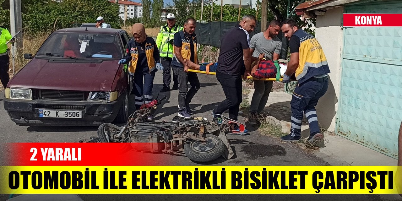 Konya’da otomobil ile elektrikli bisiklet çarpıştı: 2 yaralı