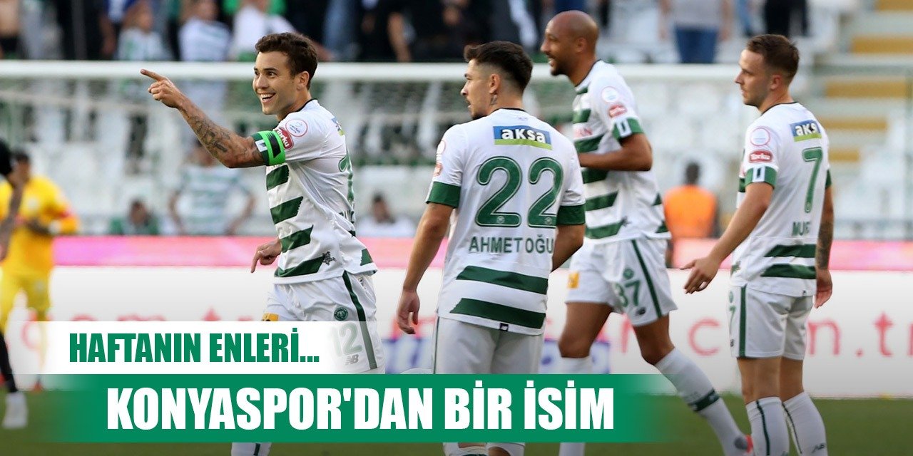 Haftanın panoraması, Konyaspor'dan 1 isim