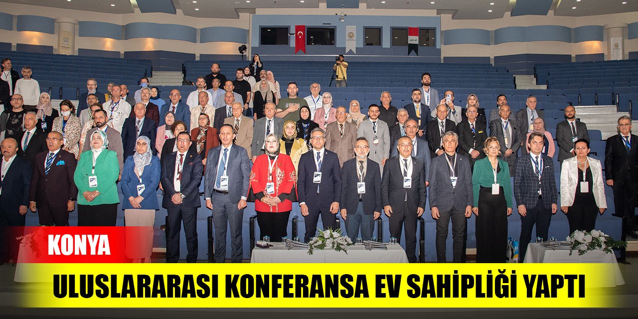 Konya, uluslararası konferansa ev sahipliği yaptı