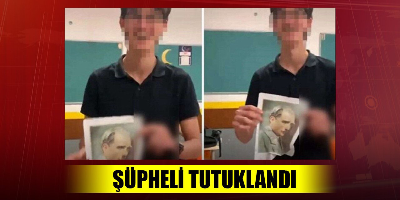 Atatürk'ün fotoğrafına uygunsuz hareketler yapan şüpheli tutuklandı