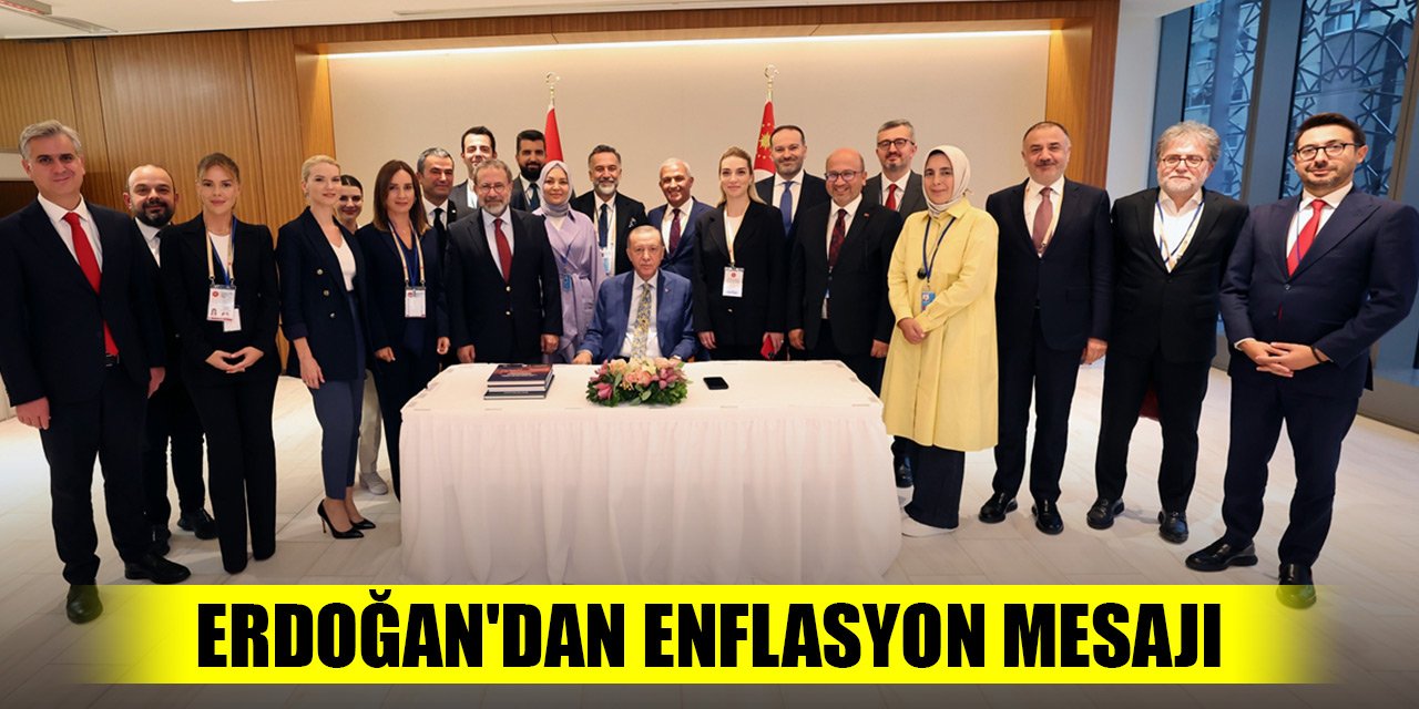 Son Dakika! Cumhurbaşkanı Erdoğan'dan enflasyon mesajı