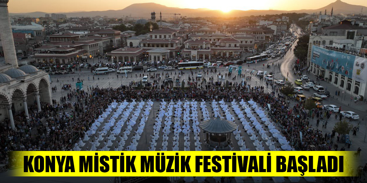 Konya Mistik Müzik Festivali başladı