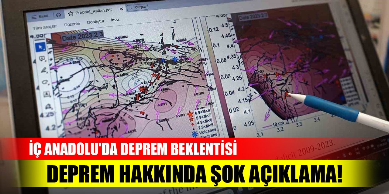 Deprem hakkında şok açıklama! İç Anadolu'da deprem beklentisi