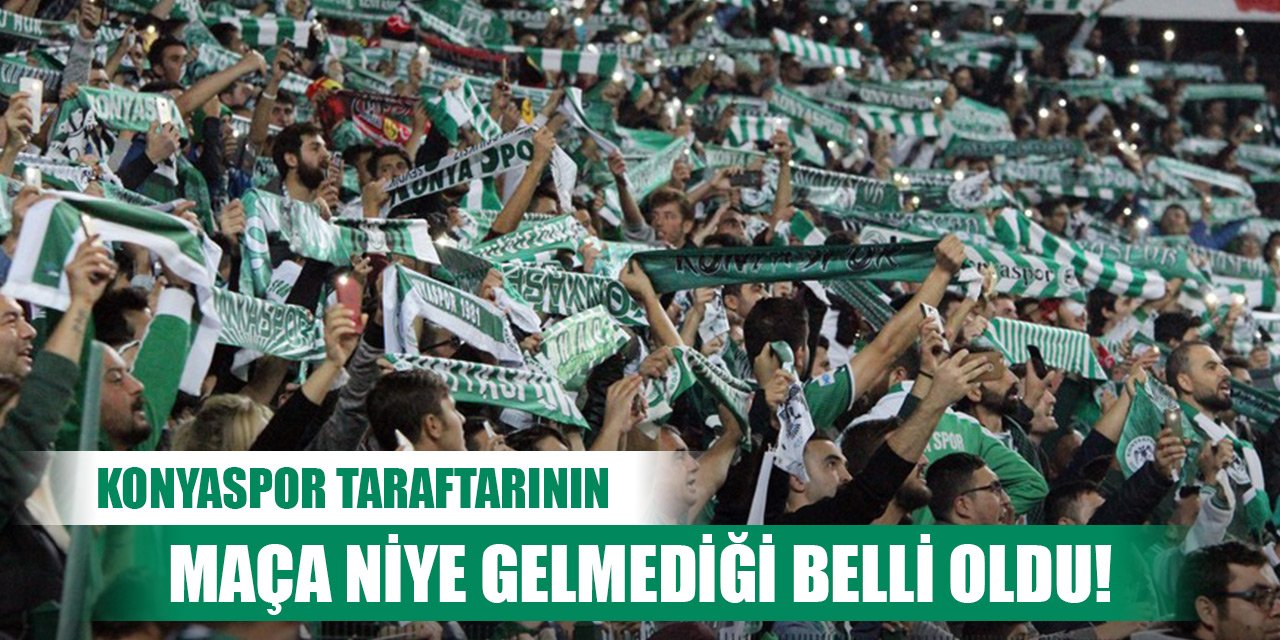 Konyaspor taraftarının maça niye gelmediği belli oldu!