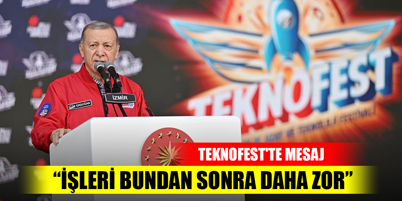Erdoğan'dan TEKNOFEST'te yerel seçim mesajı: İşleri bundan sonra daha zor