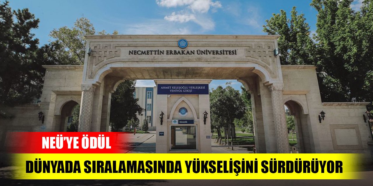 Necmettin Erbakan Üniversitesi, dünya üniversiteleri arasında yükselişini sürdürüyor