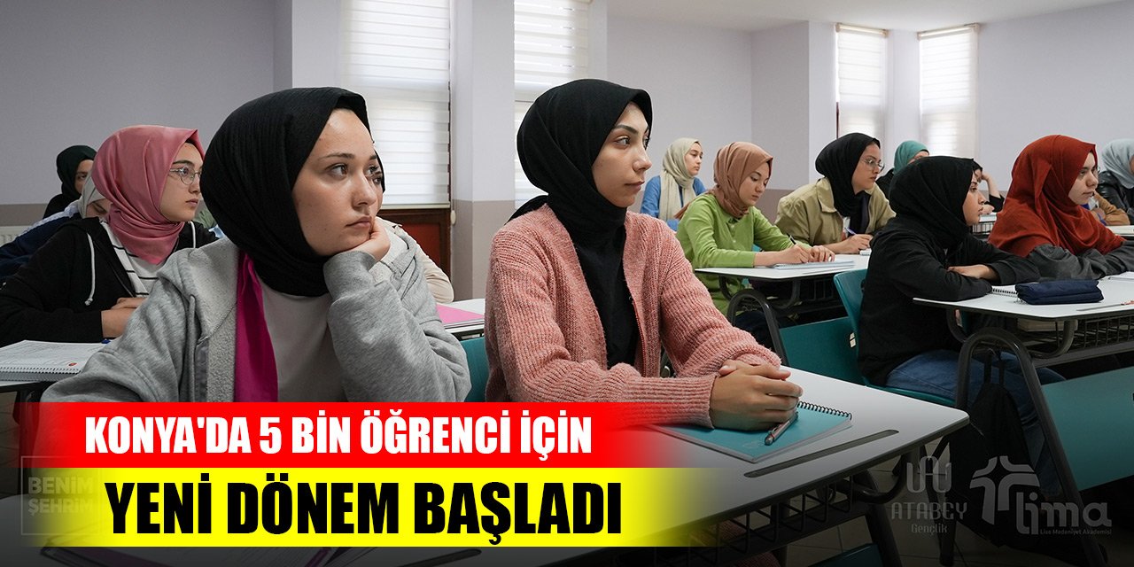 Konya'da 5 bin öğrenci için yeni dönem başladı
