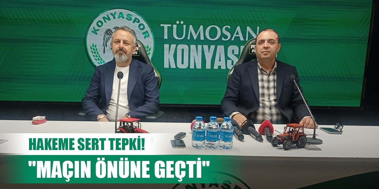 Konyaspor'dan Hakem Kardeşler'e tepki!