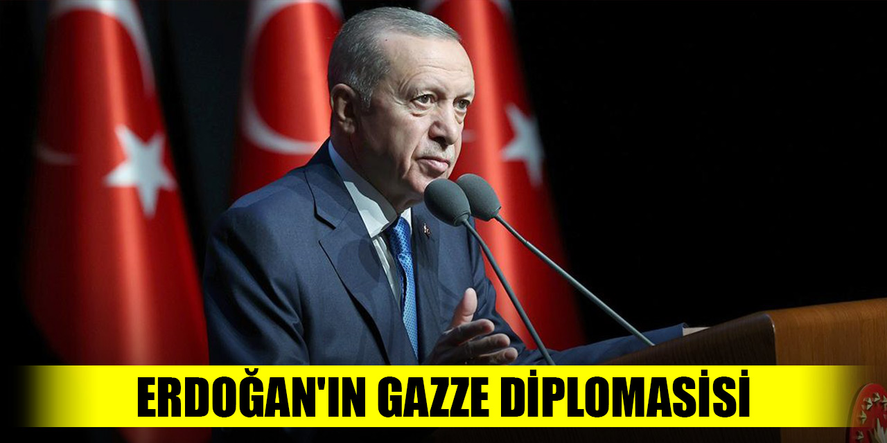 Erdoğan'ın Gazze diplomasisi