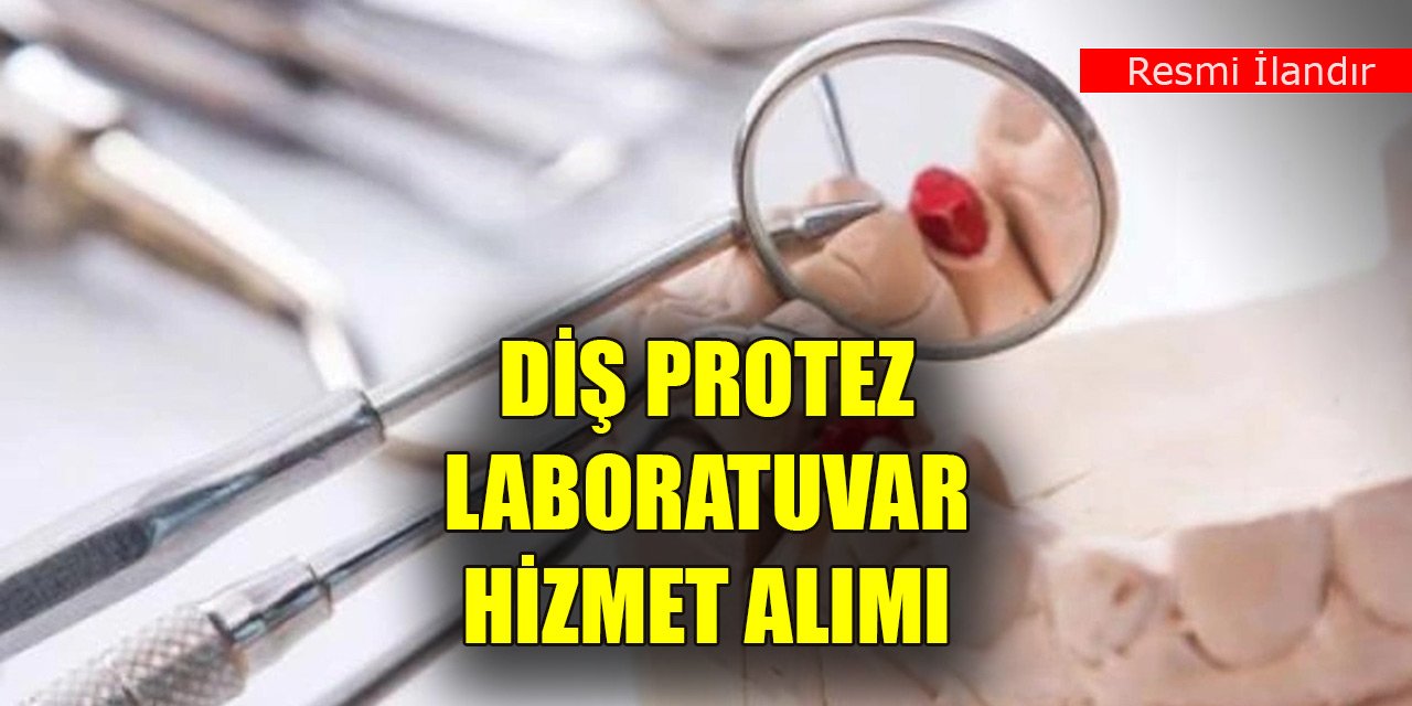 Diş protez laboratuvar hizmet alımı