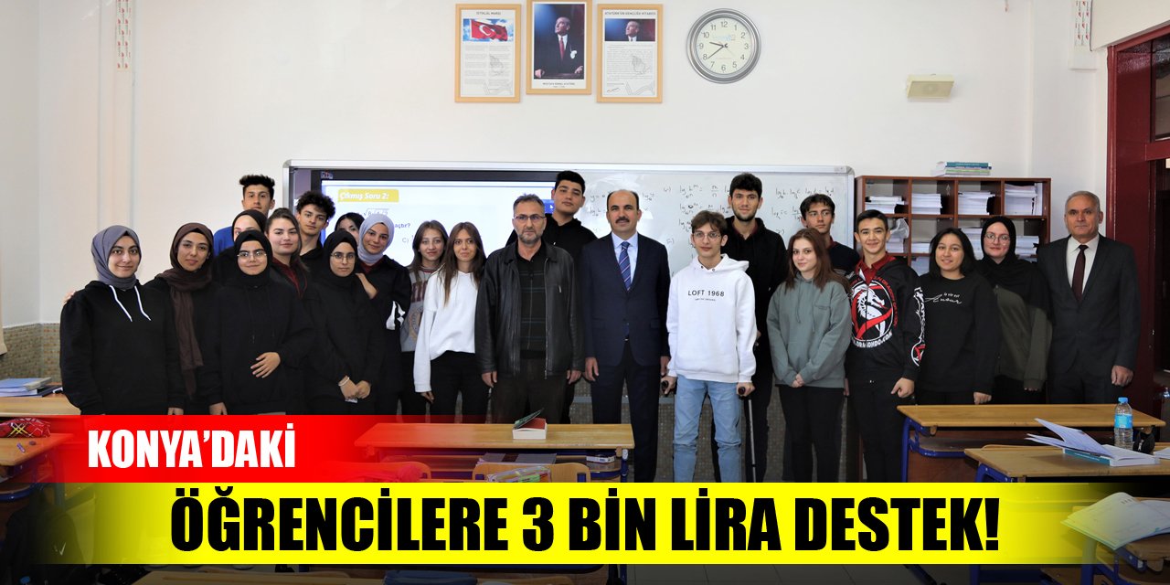 Konya'daki öğrencilere 3 bin lira destekte bulunulacak