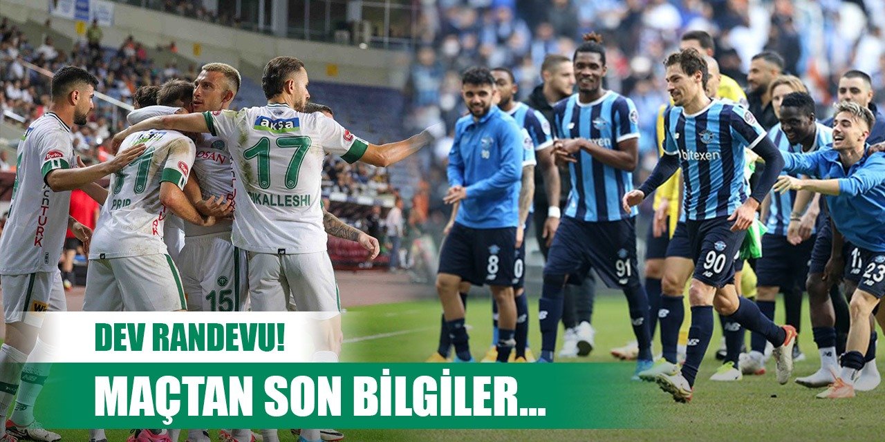 Adana Demirspor-Konyaspor, İki takımdan son bilgiler!