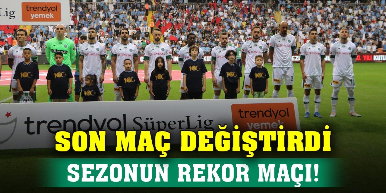 Adana Demirspor-Konyaspor, Sezonun rekor maçı!