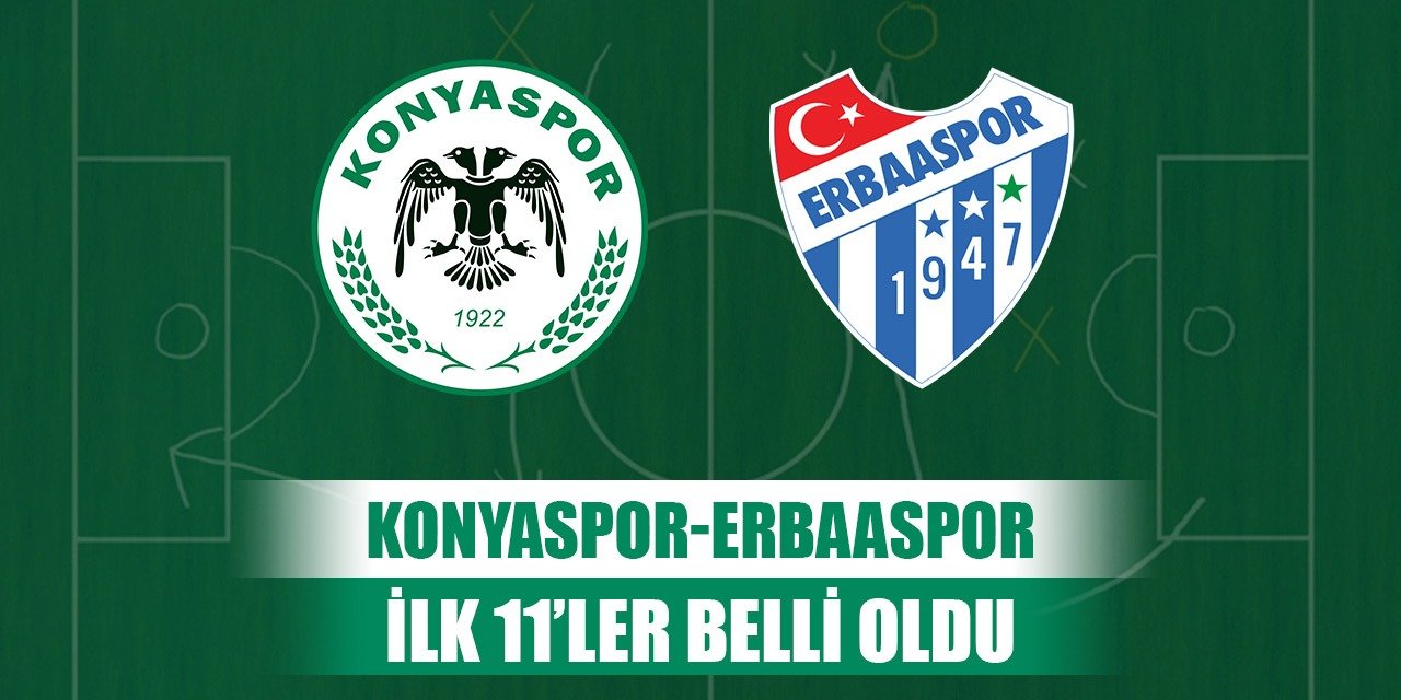 Konyaspor'un Erbaaspor maçı 11'i belli oldu