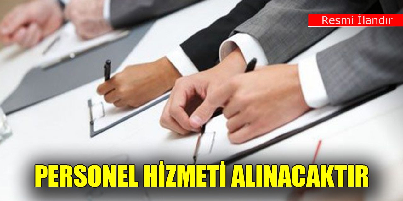 Personel hizmeti alınacaktır