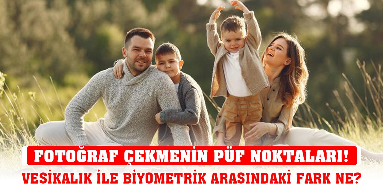 Fotoğraf çekmenin püf noktaları! Vesikalık ve biyometrik fotoğraf arasındaki fark