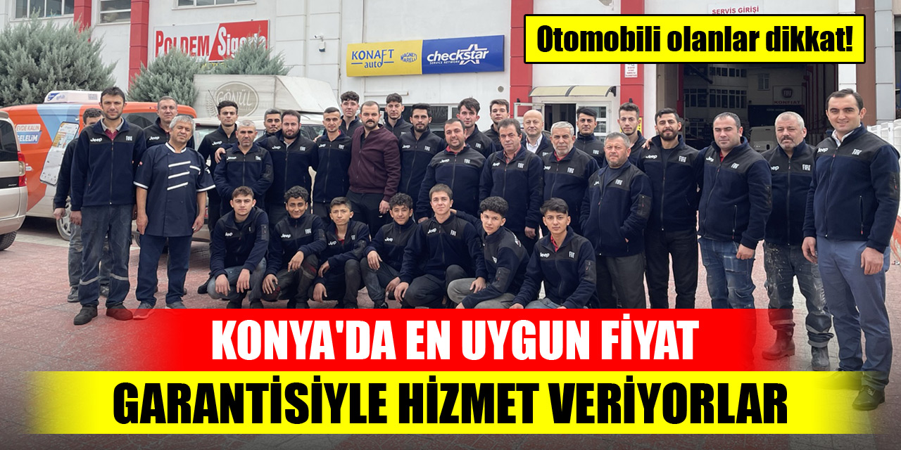 Otomobili Olanlar Dikkat Konya Da En Uygun Fiyat Garantisiyle Hizmet