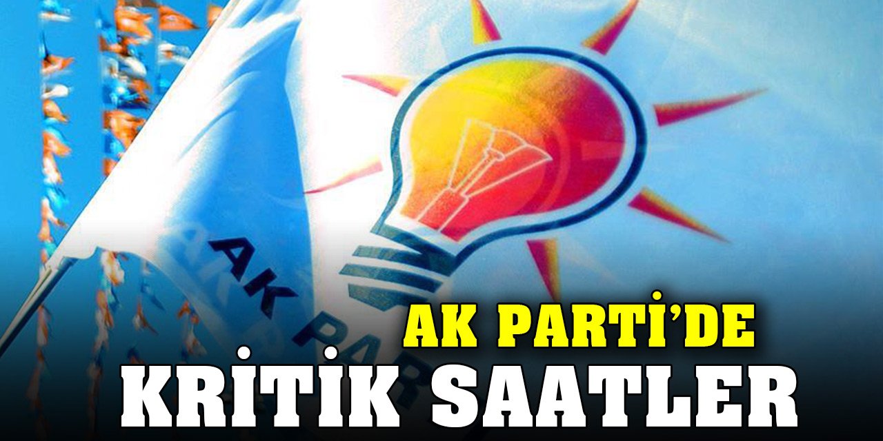 AK Parti aday adaylığı başvuruları bugün sona eriyor