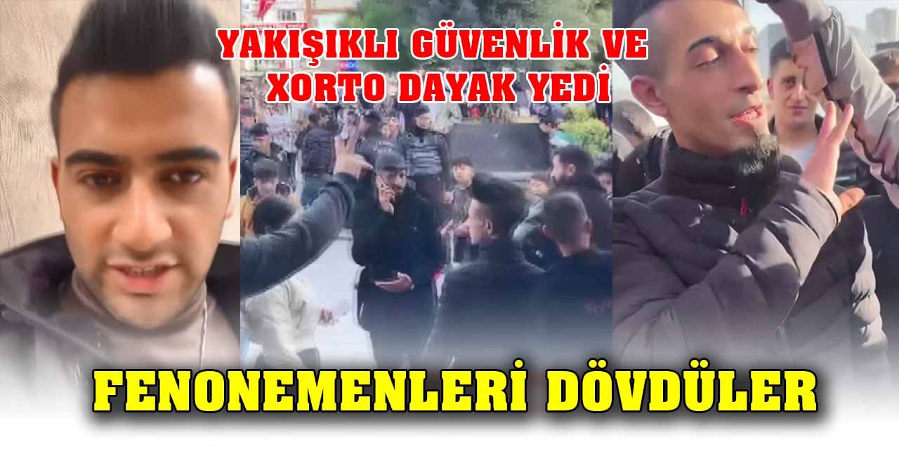 Fenonemenlerin hayran buluşmasında kavga   Yakışıklı güvenlik ve Xorto dayak yedi