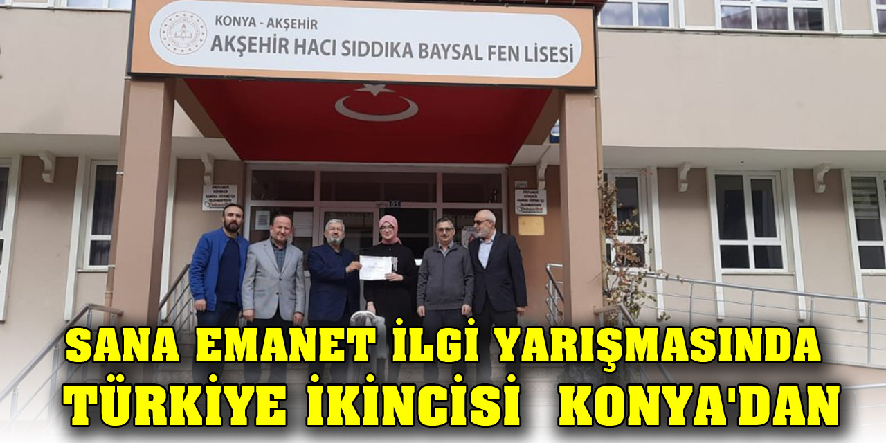 Sana Emanet ilgi yarışmasında Türkiye ikincisi Konya'dan