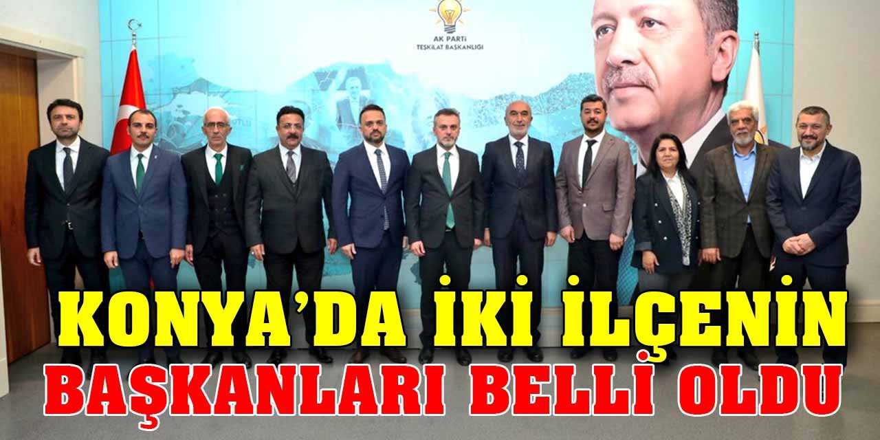 Konya’da iki ilçenin başkanı belli oldu