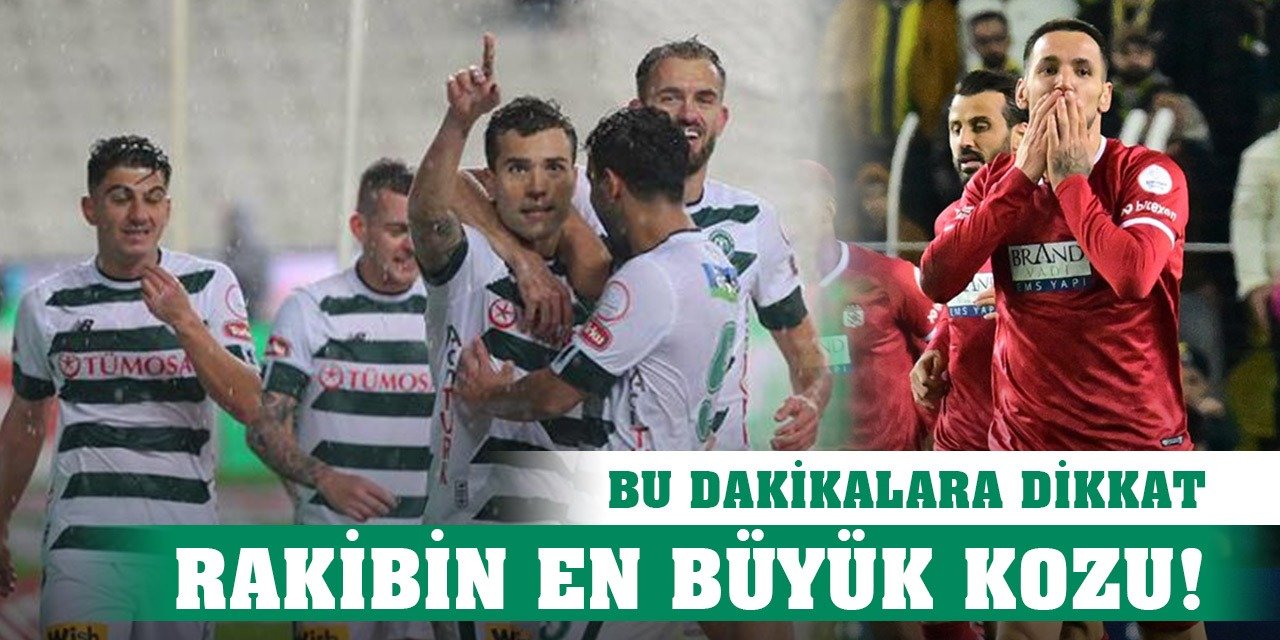 Rakibin güçlü yanı, Konyaspor'un kozu!