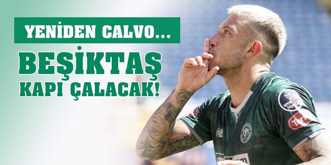 Konyasporlu Calvo'ya yeniden gündemde!