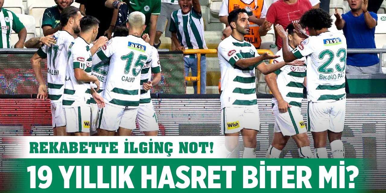 Konyaspor 19 yıllık hasreti bitirmeye çalışacak