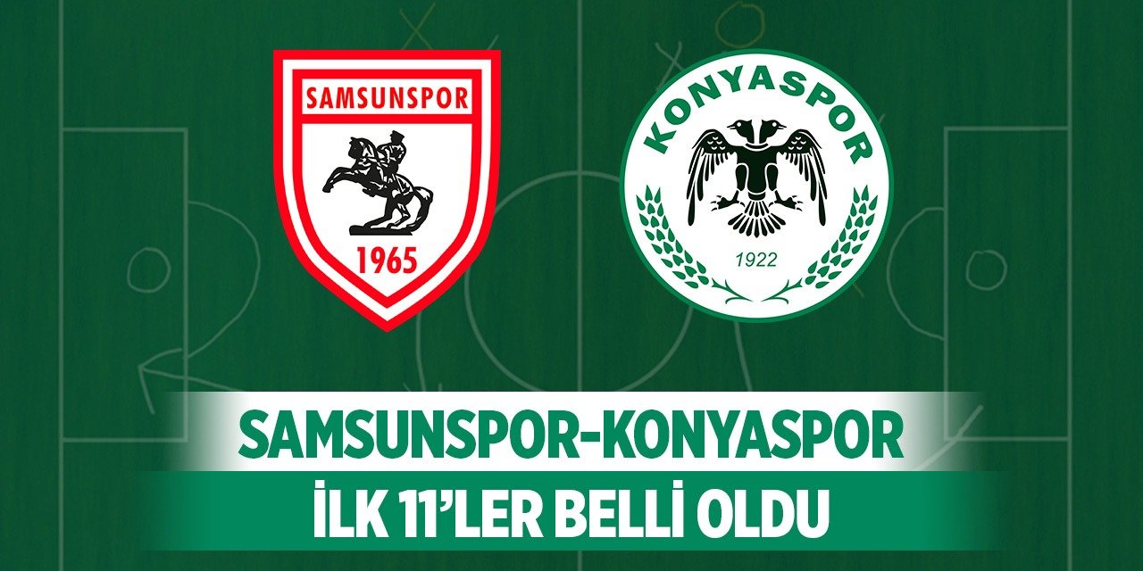Samsunspor-Konyaspor, Hocanın kadro tercihi!