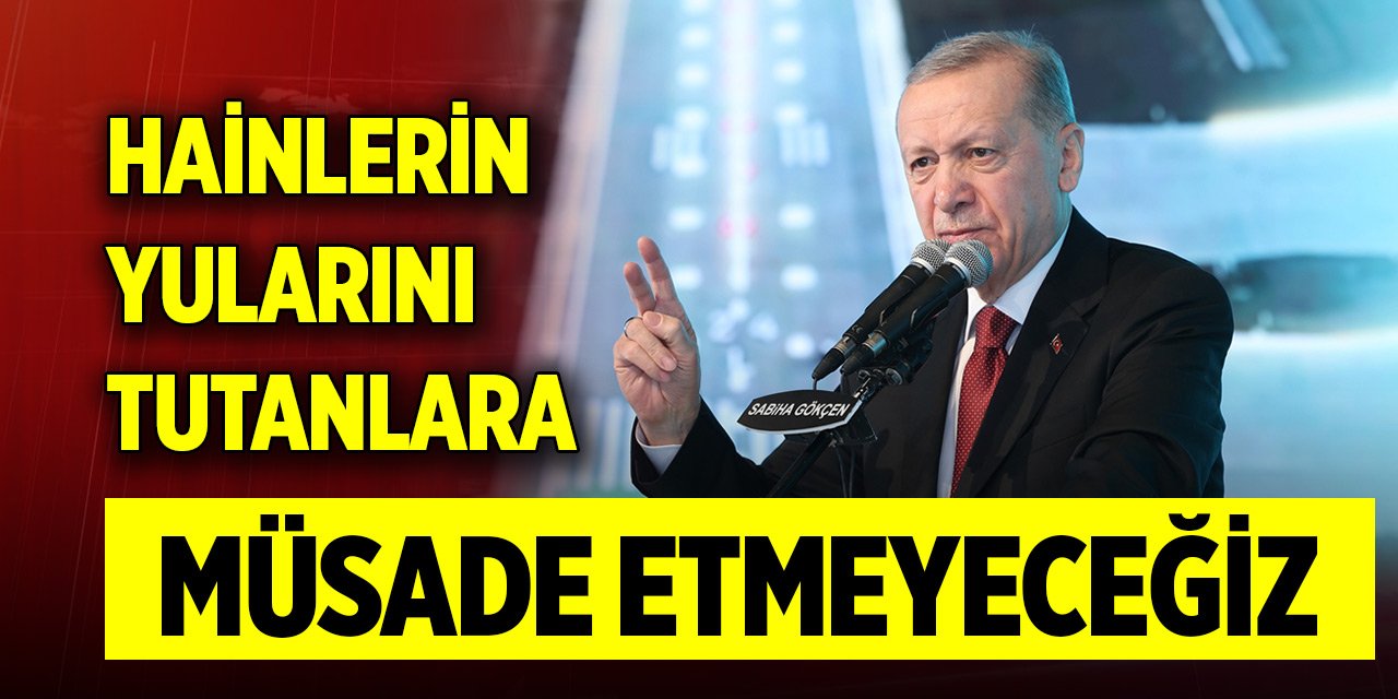 Cumhurbaşkanı Erdoğan: Bizi yolumuzdan alıkoymalarına müsaade etmeyeceğiz