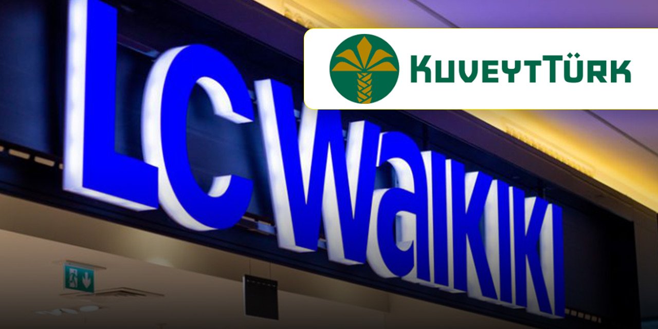 Kuveyt Türk ile LC Waikiki arasında işbirliği anlaşması imzalandı