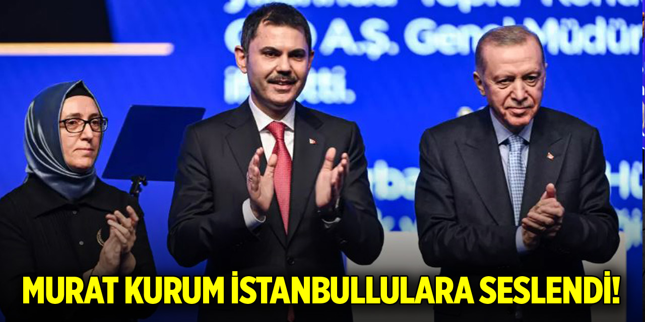 Murat Kurum'dan ilk paylaşım! İstanbullulara seslendi