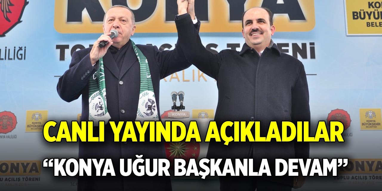 Herkesin içinde canlı yayında açıkladılar: Konya Büyükşehir Belediye Başkanı devam edecek