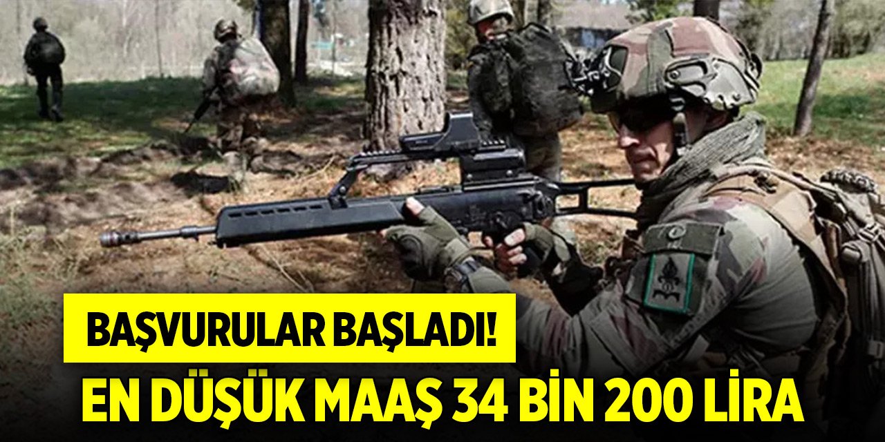 Başvurular başladı! En düşük maaş 34 bin 200 lira