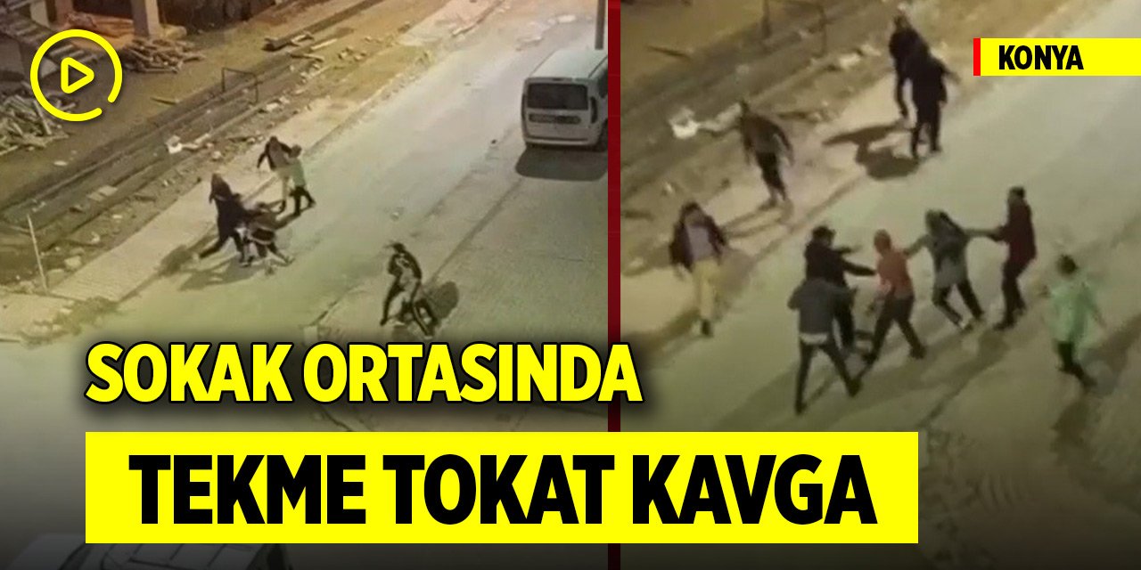 Konya'da 10 kişilik grubun tekme tokat kavgası kamerada
