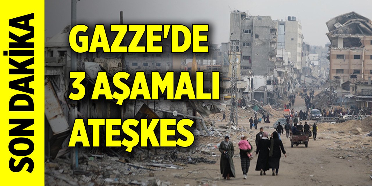 Son Dakika! Gazze'de 3 aşamalı ateşkes