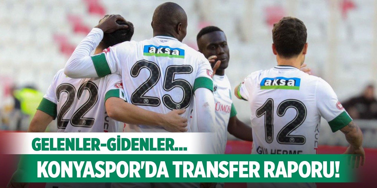 Konyaspor'un transfer raporu!