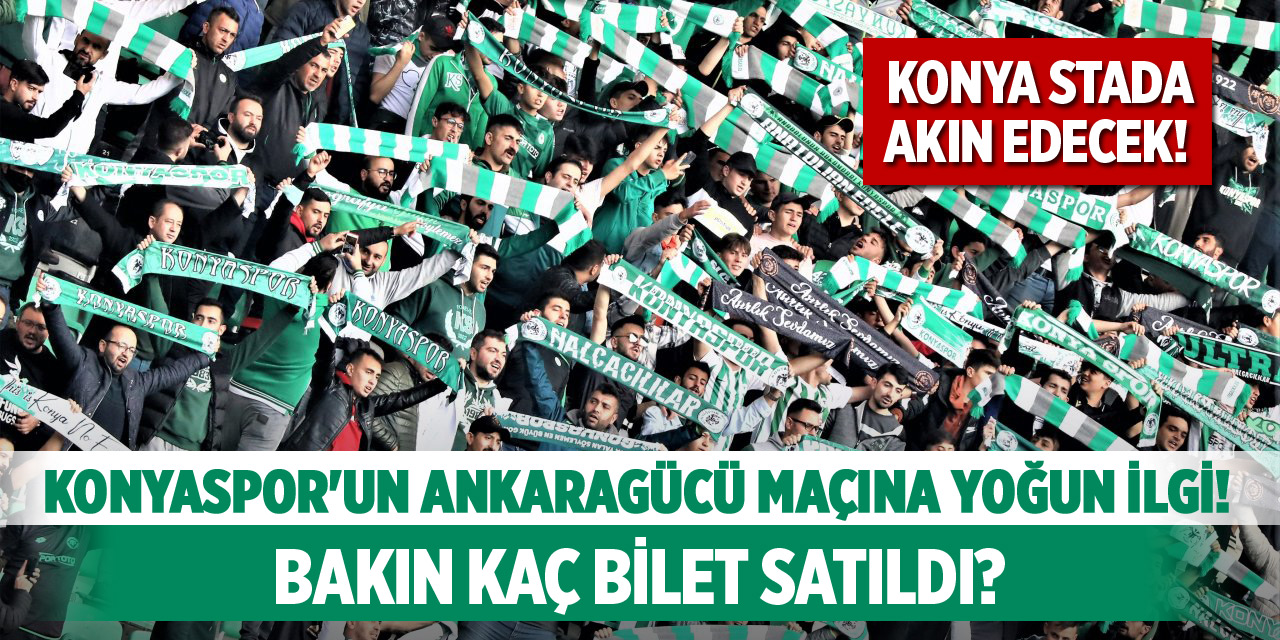 Konya stada akın edecek! Konyaspor'un Ankaragücü maçına yoğun ilgi! Bakın kaç bilet satıldı?